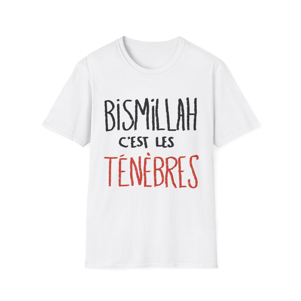 Bismillah C’est les Ténèbres